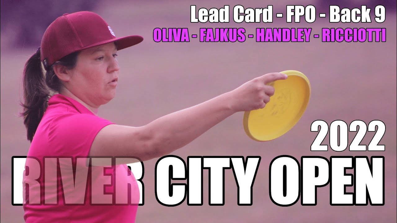 2022 River City Open – FPO Lead Card R2B9 – Oliva, Fajkus, Handley, Ricciotti