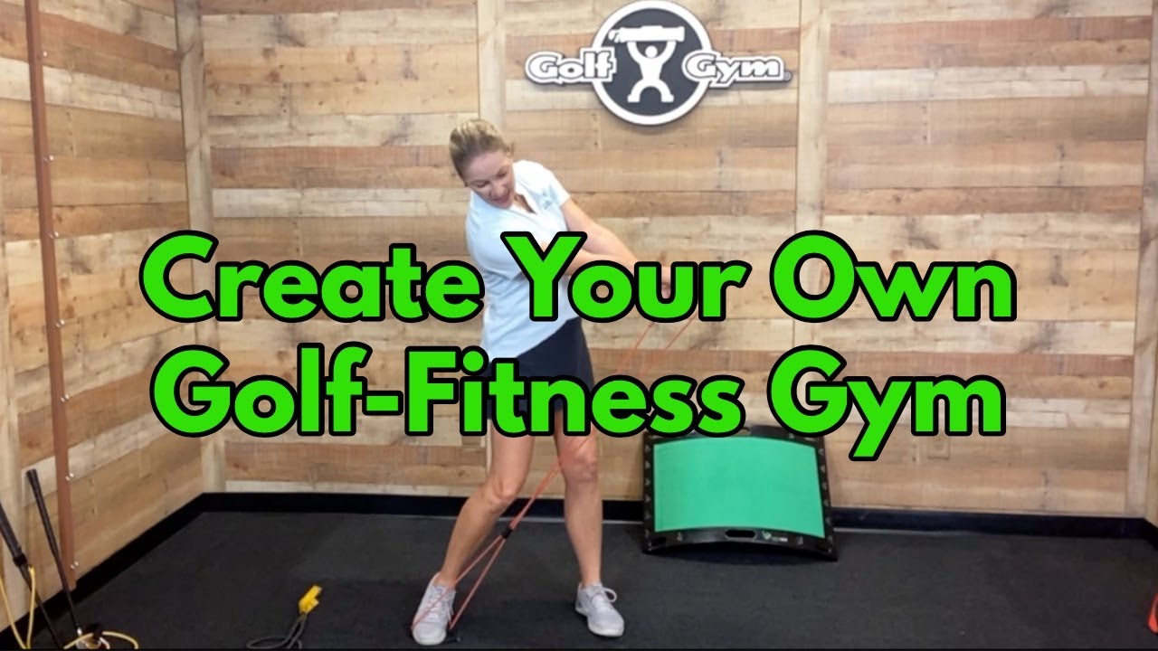 Create-Your-Own-Golf-Fitness-Gym.jpg