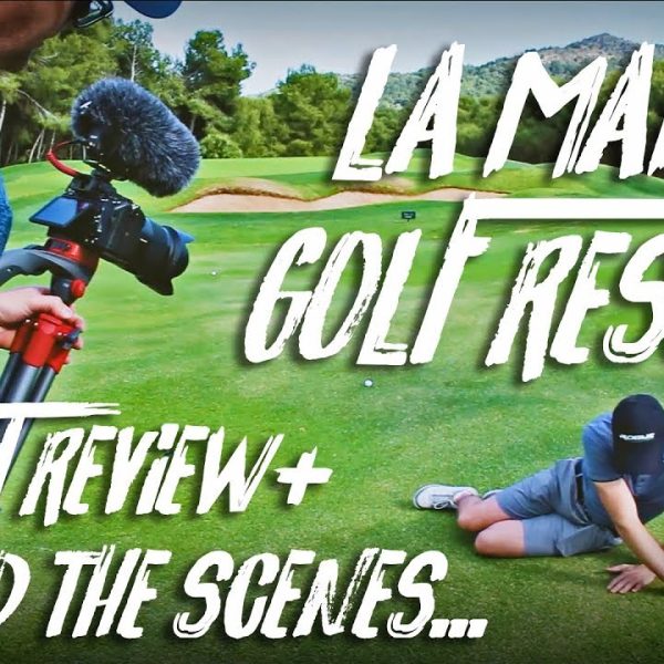 LA MANGA GOLF RESORT with Mark Crossfield & Coach Lockey – ALL YOU NEED TO KNOW!