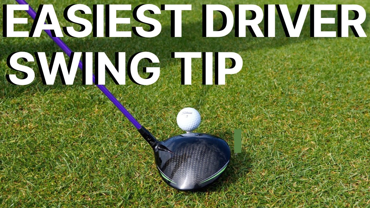 THE-EASIEST-DRIVER-SWING-TIP-learn-an-effortless-golf.jpg