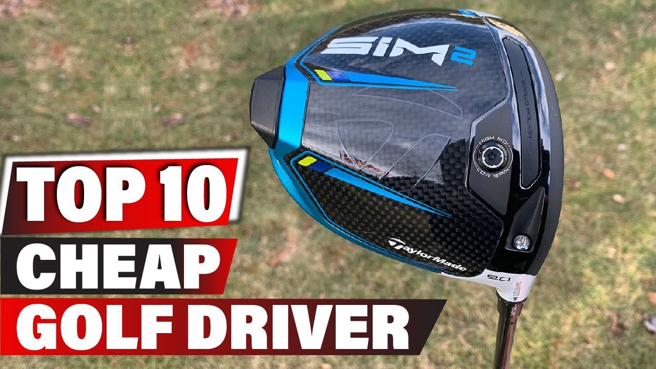 Top-10-New-Cheap-Golf-Drivers-Review-2022.jpg