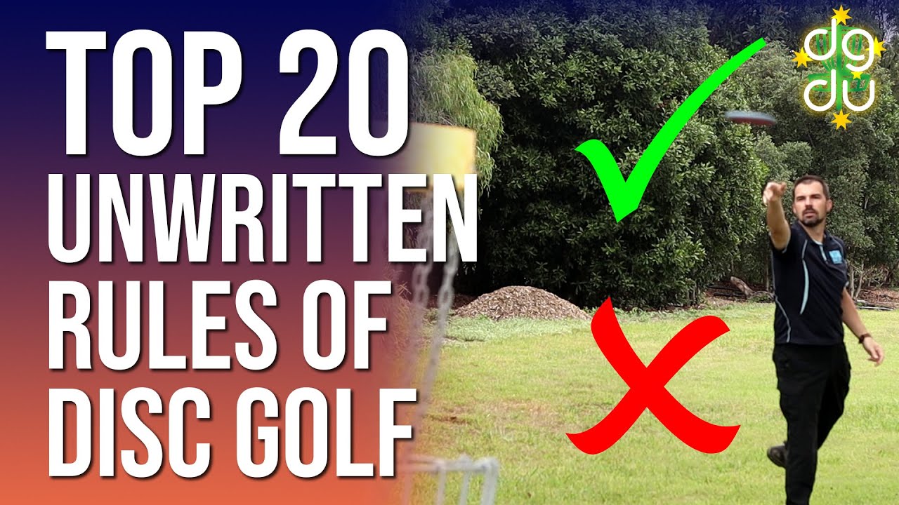 Top 20 Unwritten Rules Every Disc Golfer Needs To Know
