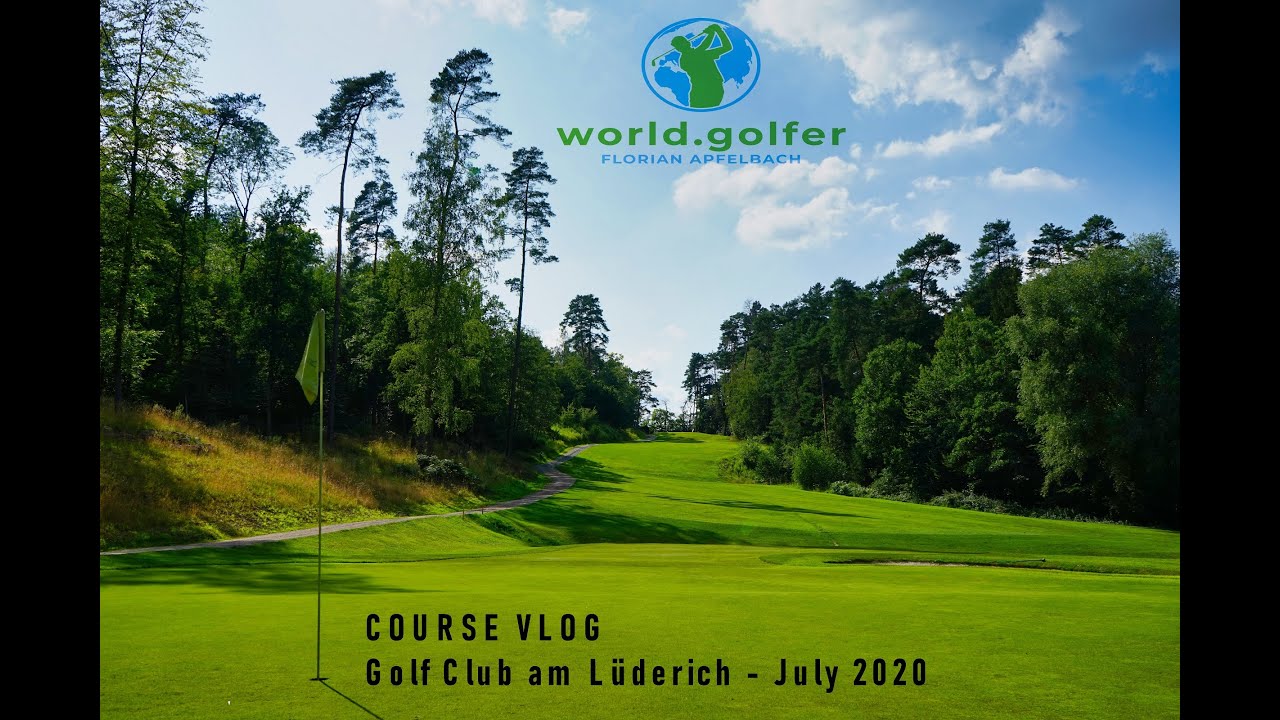 Golf Course VLOG – Golf Club am Lüderich – Cologne, Germany – July 2020