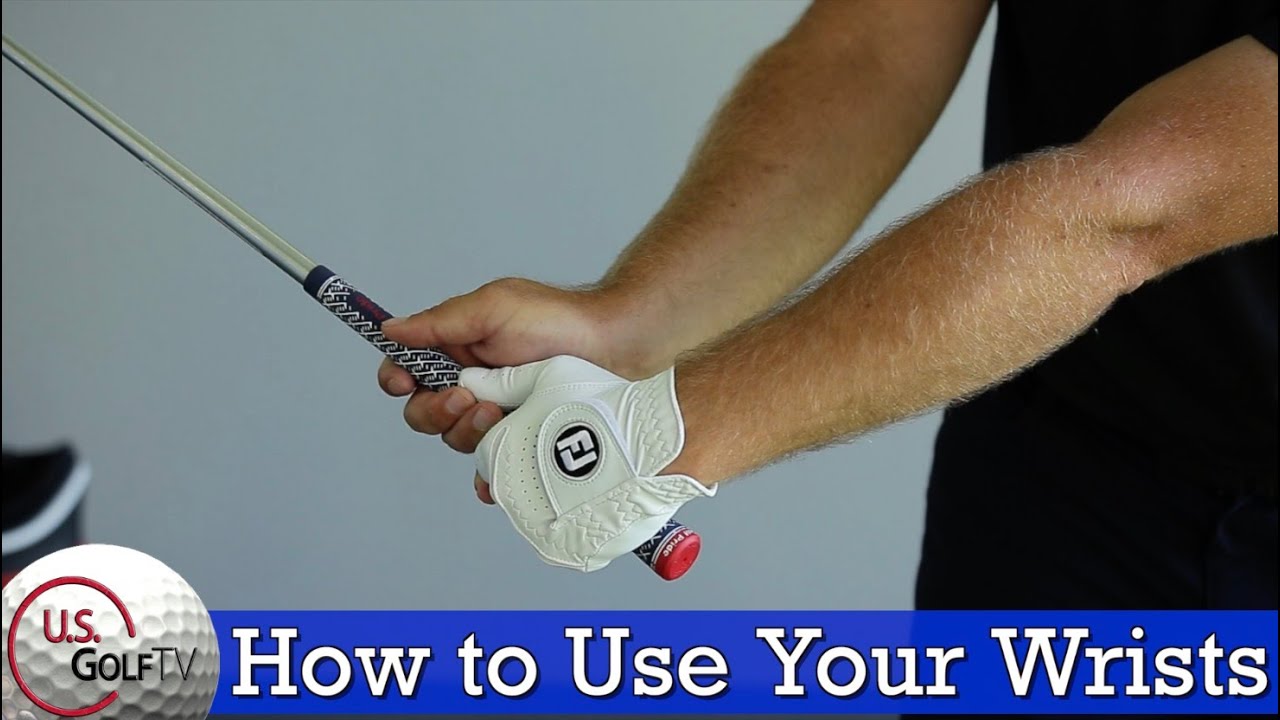 How to Use Your Wrists in the Golf Swing – GOLF WRIST HINGE