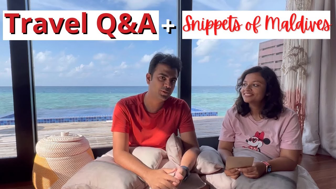 Travel Q&A | Our Travel Budget | How To Plan Travel With Work? | Maldives Vlog | Insider Gyaan