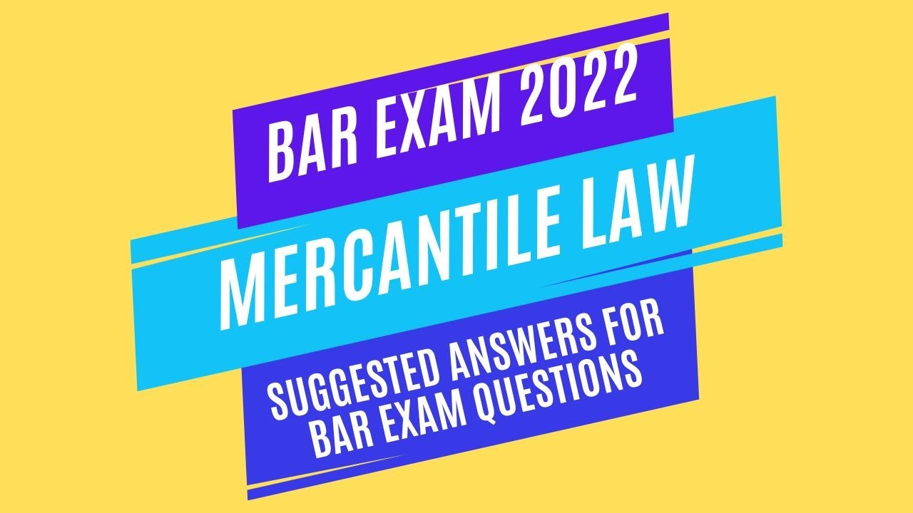 2022 Bar Exam Answers: Commercial Law