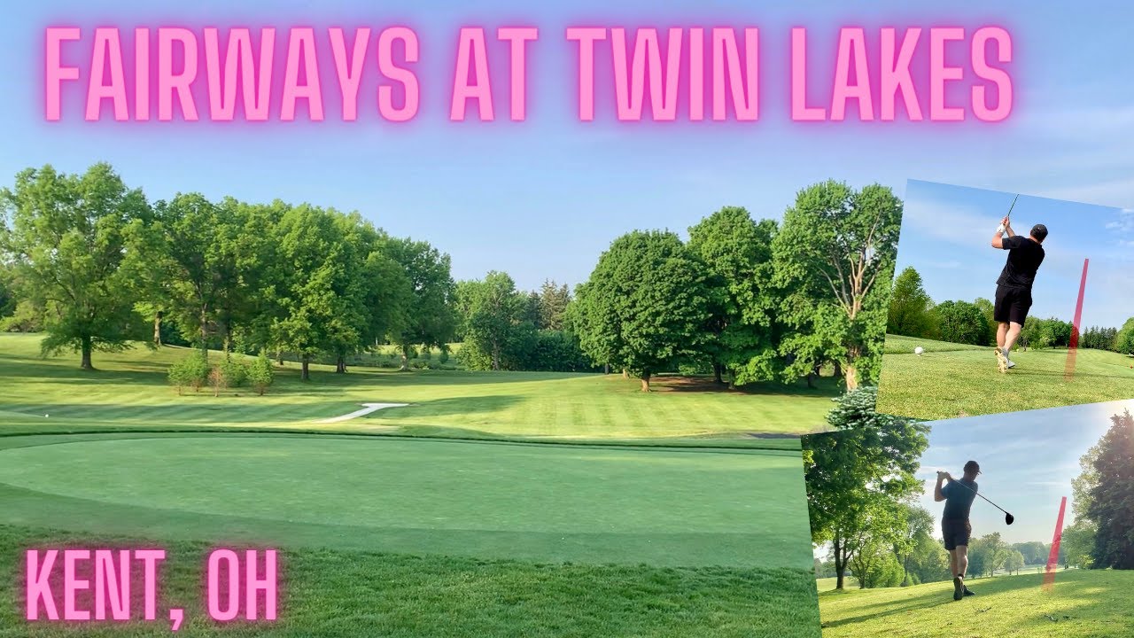 Fairways at Twin Lakes Golf Course – Best Golf Under $15? Kent, Ohio