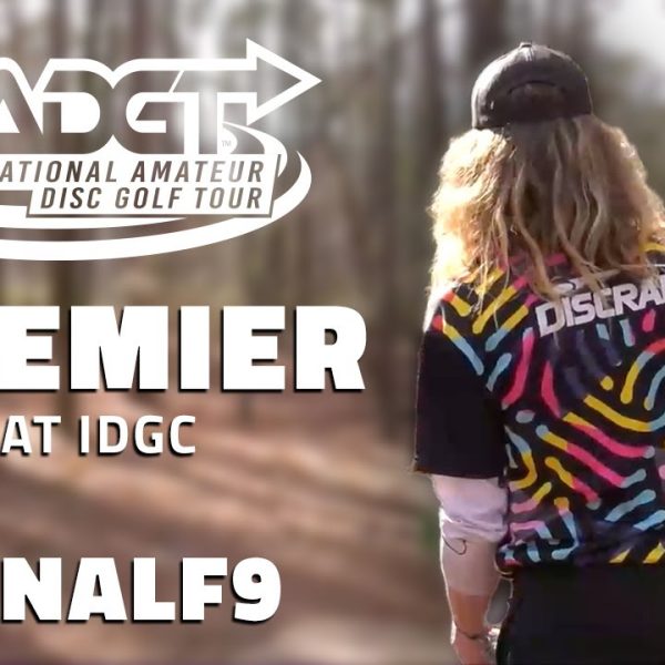 2023 NADGT Premier Tour At IDGC | FINAL F9 | Eippert, McMurray, Barlow, Burrow