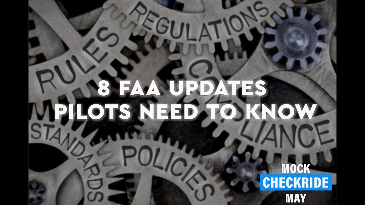 8-FAA-Updates-Pilots-Need-To-Know.jpg