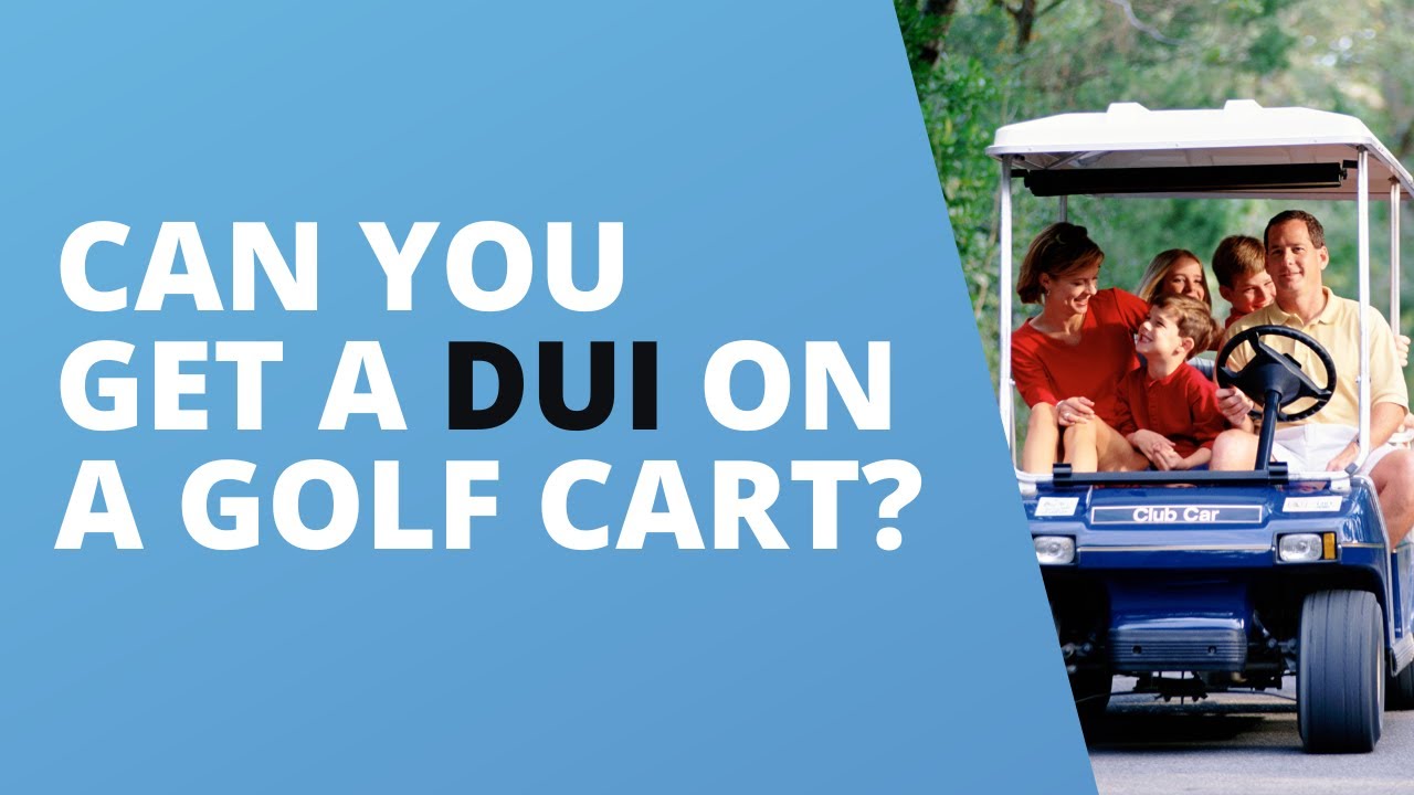 Can-You-Get-a-DUI-on-a-Golf-Cart.jpg