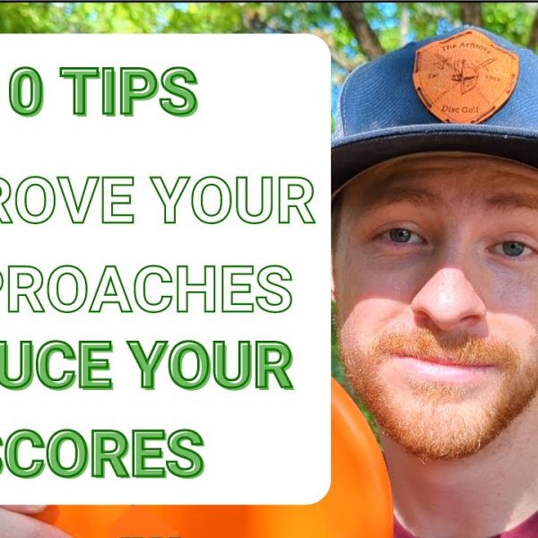 How to Improve Your Approach Game and Become a Better Disc Golfer - Disc Golf Tips Ep. 4