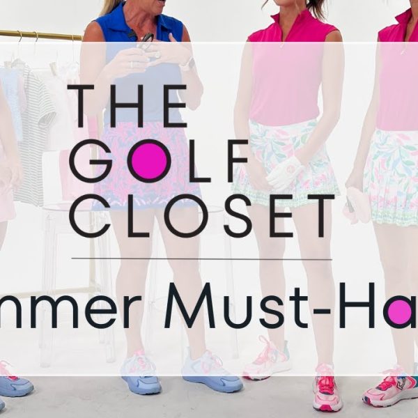 The Golf Closet // EP 1: SUMMER MUST-HAVES