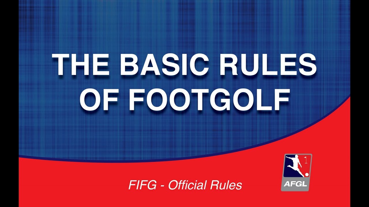 The-Rules-of-FootGolf-Basic-Rules-AFGL-FootGolf.jpg