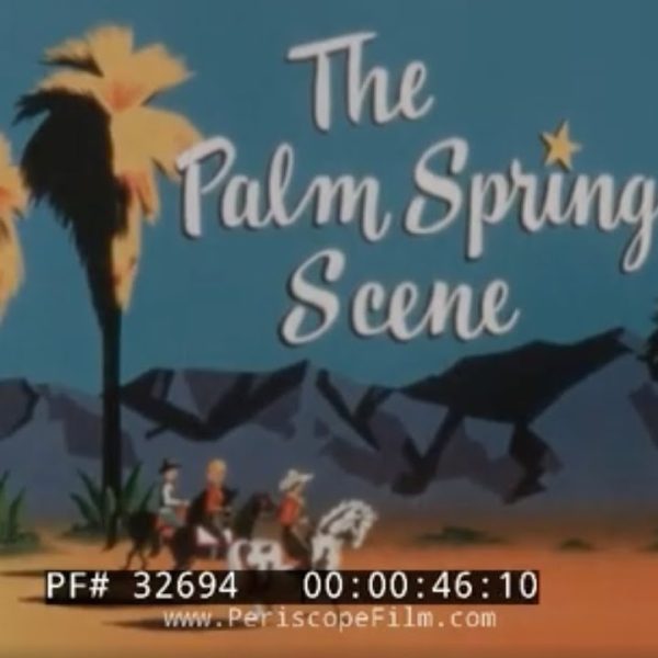 " THE PALM SPRINGS SCENE " 1960s TRAVELOGUE w/ PRESIDENT EISENHOWER TENNIS & GOLF RESORTS 32694