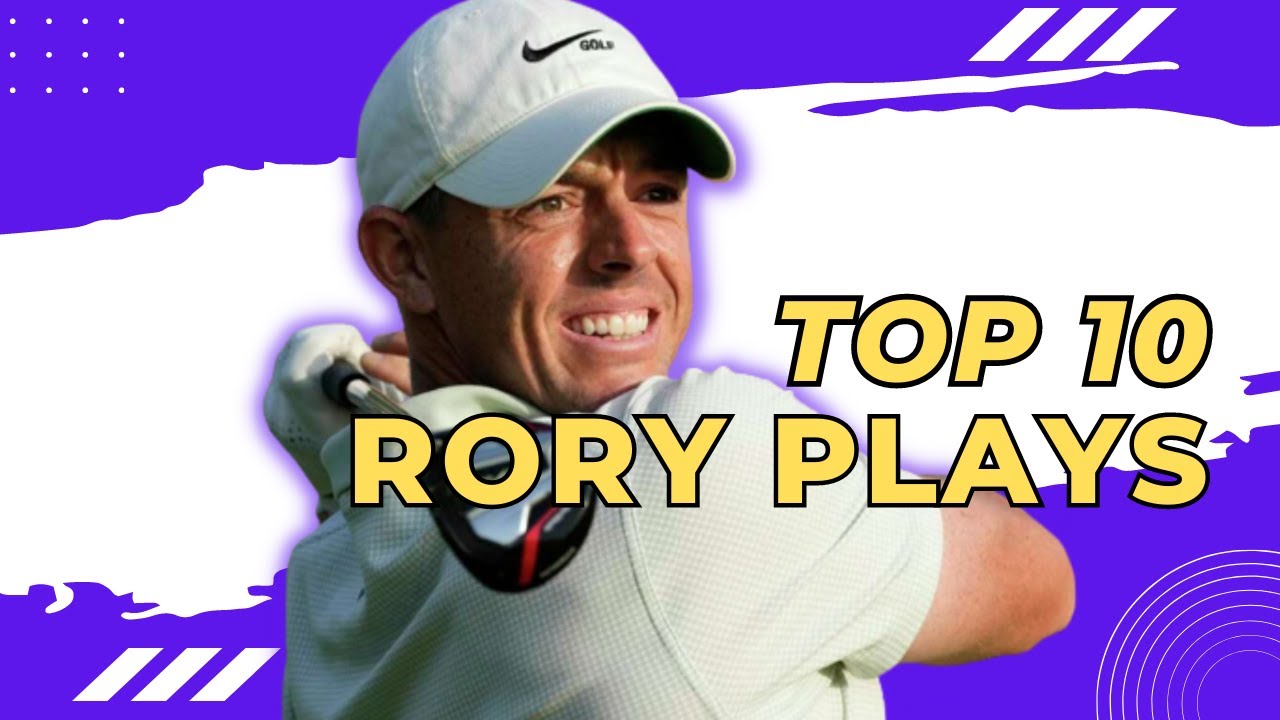 quotUnbelievable-Top-10-Epic-Plays-by-Golf-Sensation-Rory-McIlroyquot.jpg