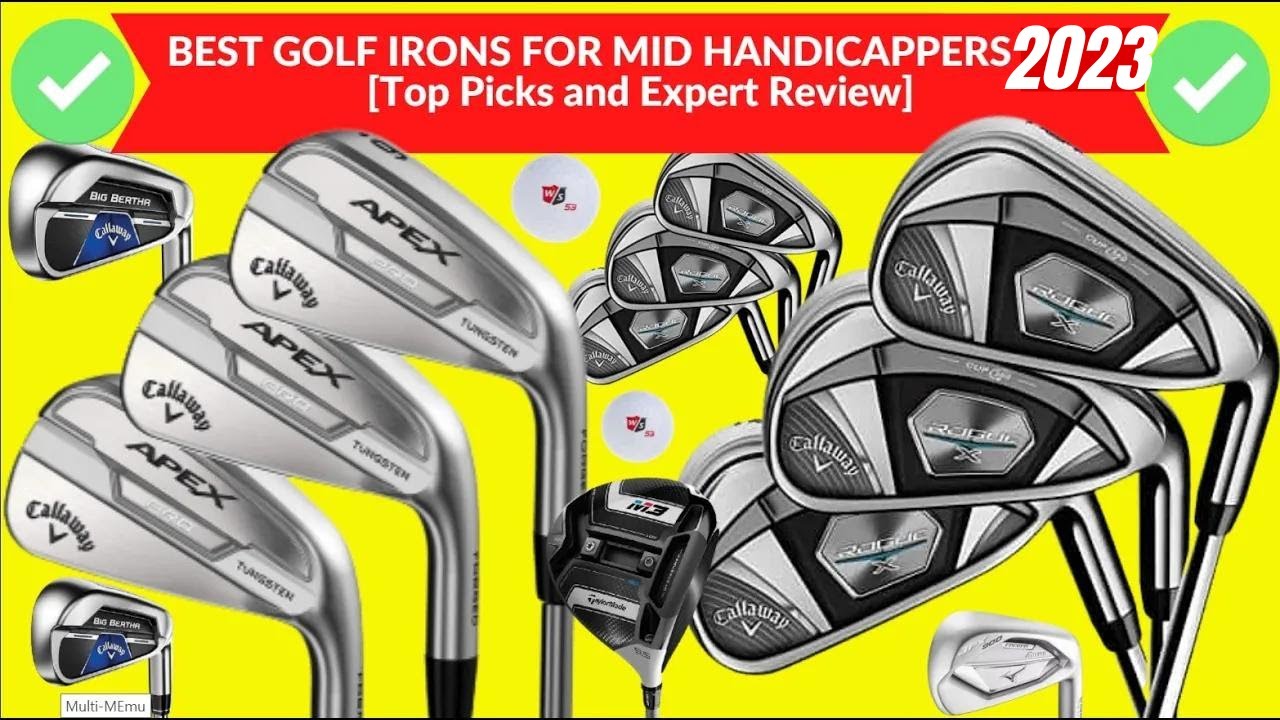 BEST-GOLF-IRONS-FOR-MID-HANDICAPPERS-2023-GOLF-TOPIC.jpg