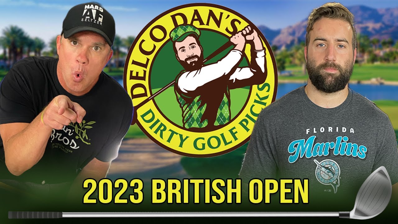 Delco-Dans-Dirty-Golf-Picks-2023-British-Open.jpg