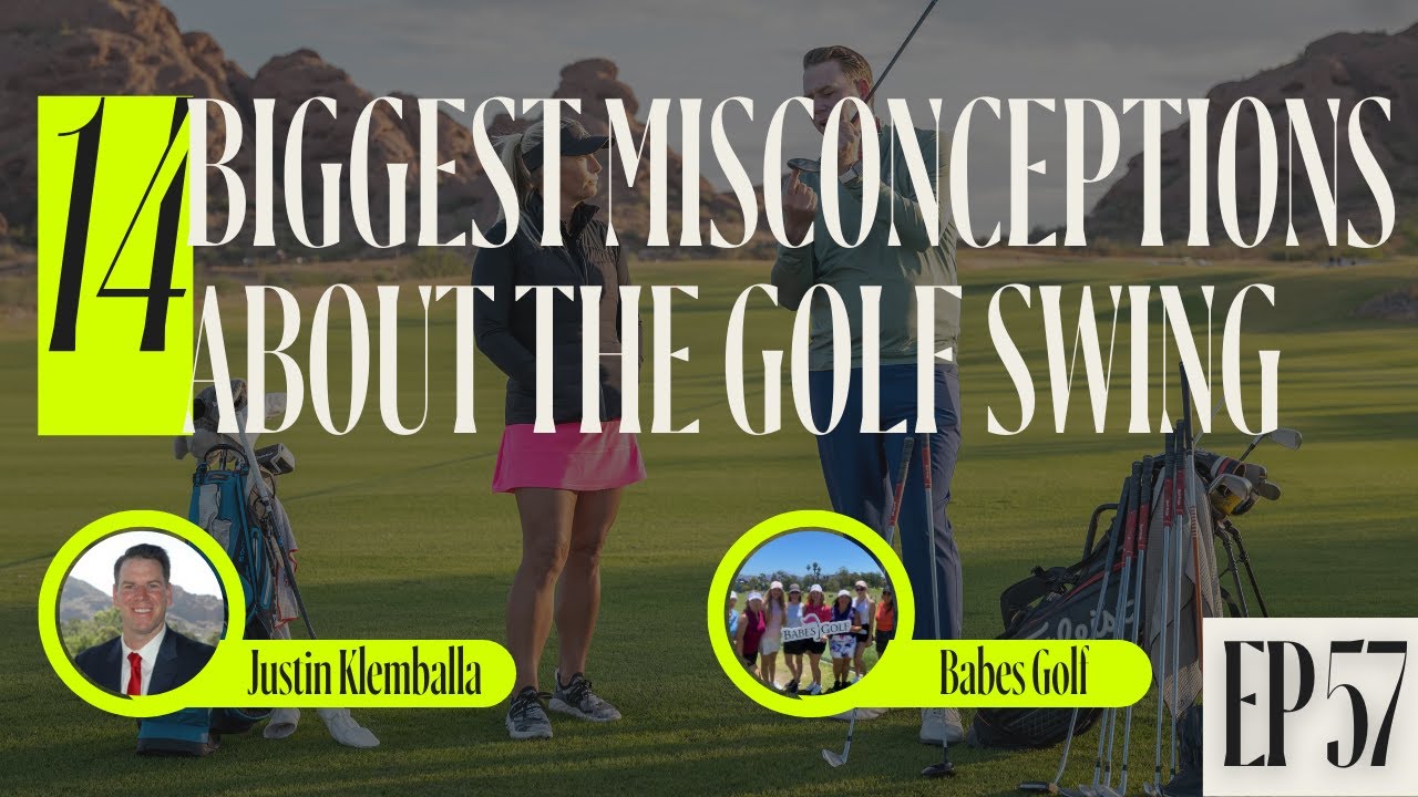 EP-57-14-Biggest-Misconceptions-About-the-Golf-Swing.jpg