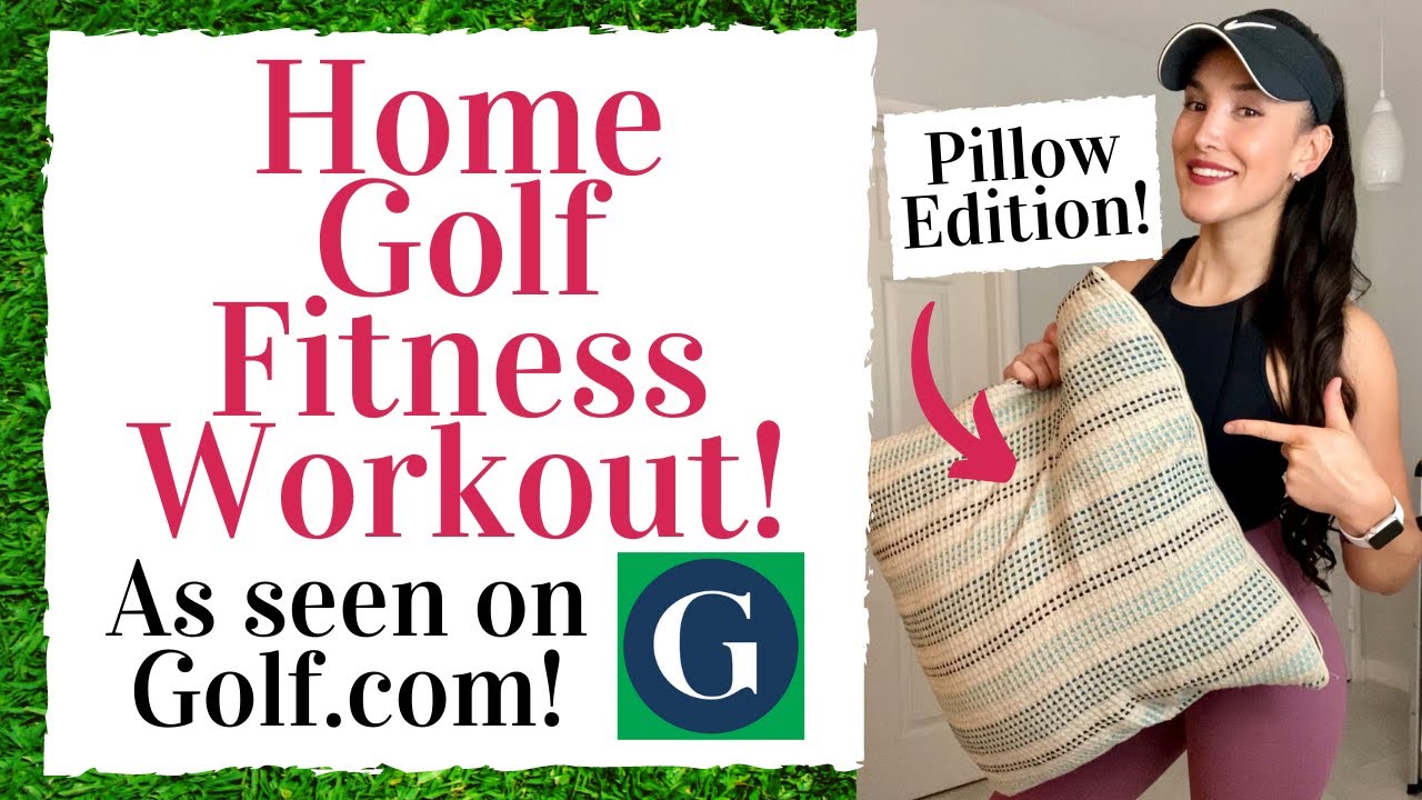 HOME-GOLF-WORKOUT-Using-a-Pillow-As-seen-on.jpg