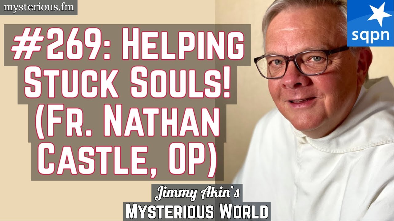 Helping-Stuck-Souls-Purgatory-Fr-Nathan-Castle-OP-Jimmy.jpg