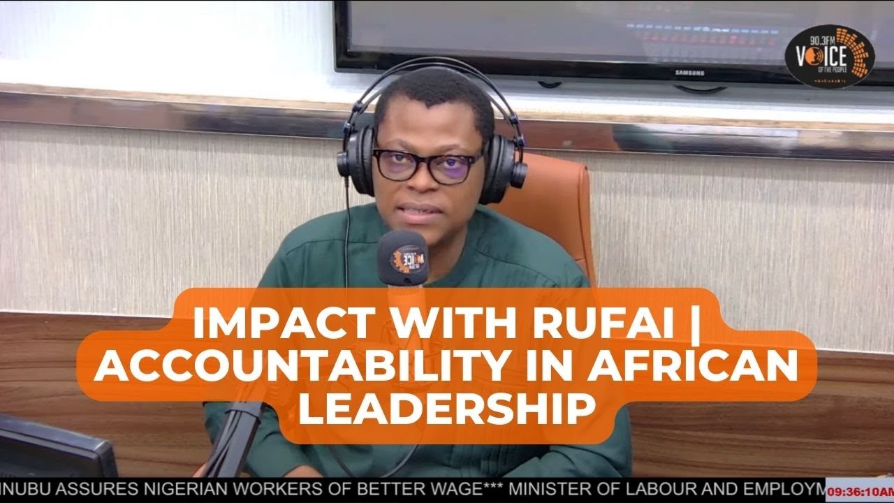 Impact-With-Rufai-Accountability-in-African-Leadership.jpg