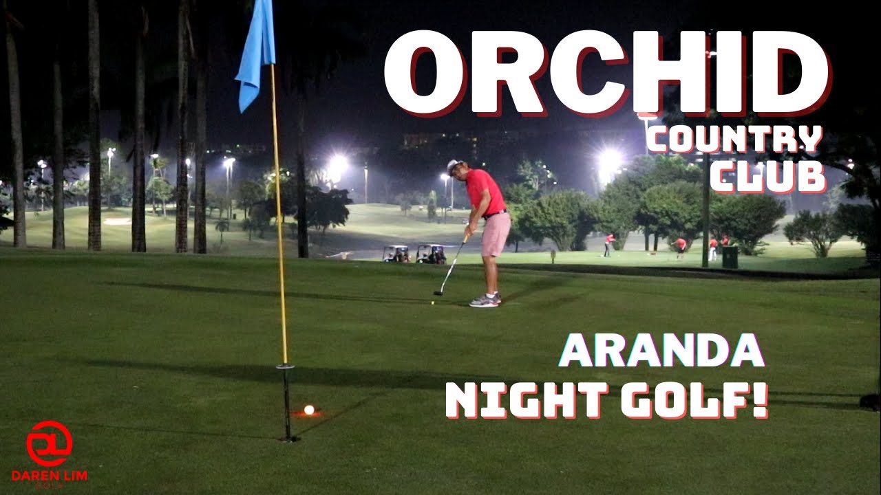 Night-Golf-x-Aranda-Orchid-Country-Club.jpg