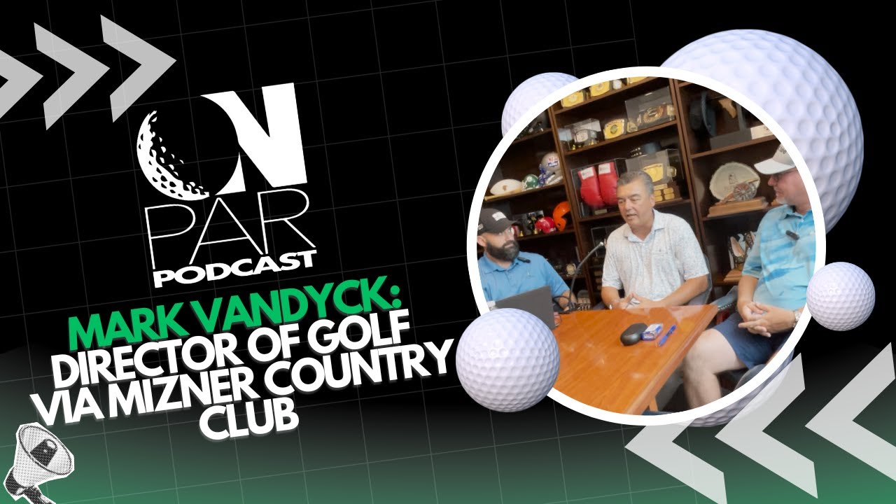 OnPar-Podcast-Mark-VanDyck-Director-of-Golf.jpg