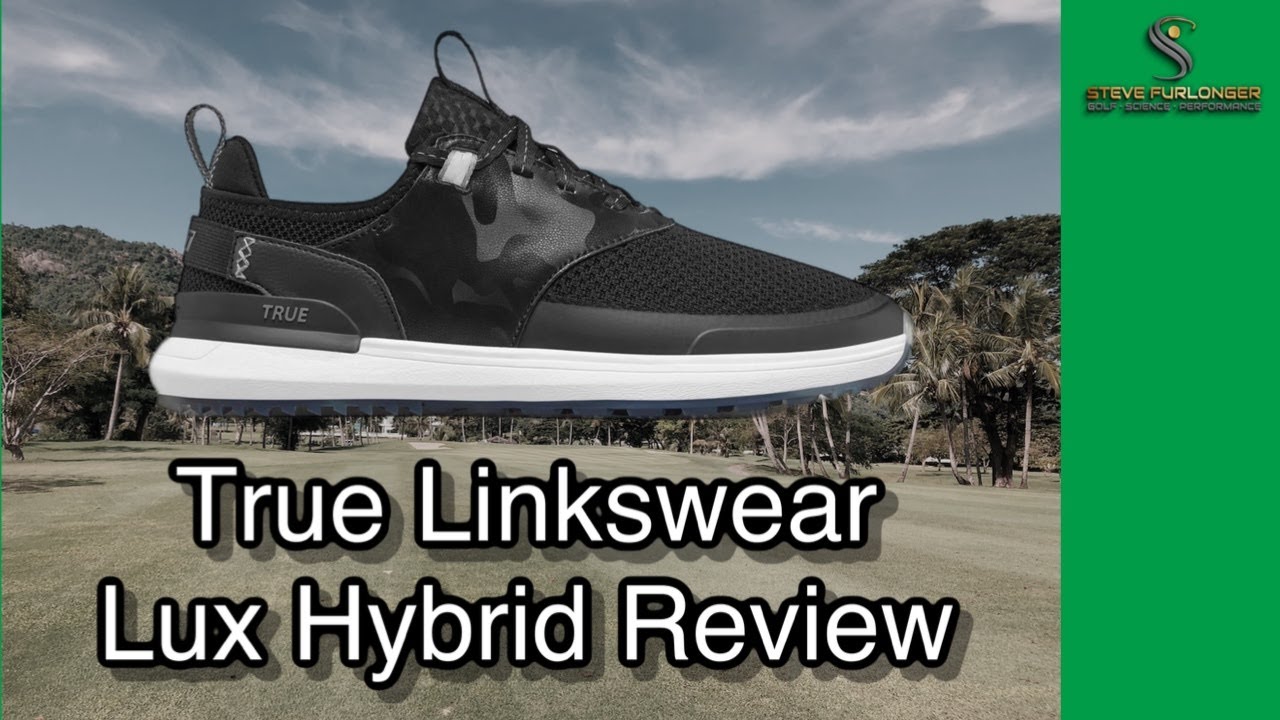 True-Linkswear-Lux-Hybrid-Shoe-Review-TrueLinkswear-LuxHybrid.jpg