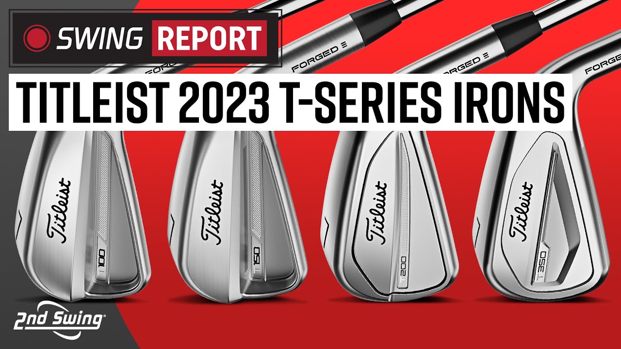 2023-Titleist-T-Series-Irons-T350-T200-T150-T100.jpg