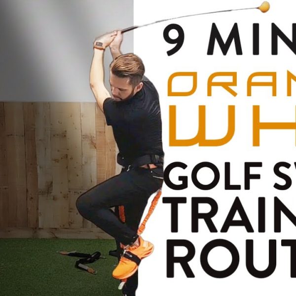 9 Minutes to a Better Golf Swing & Body with the Orange Whip Trainer, Lightspeed & Turn Trainer!