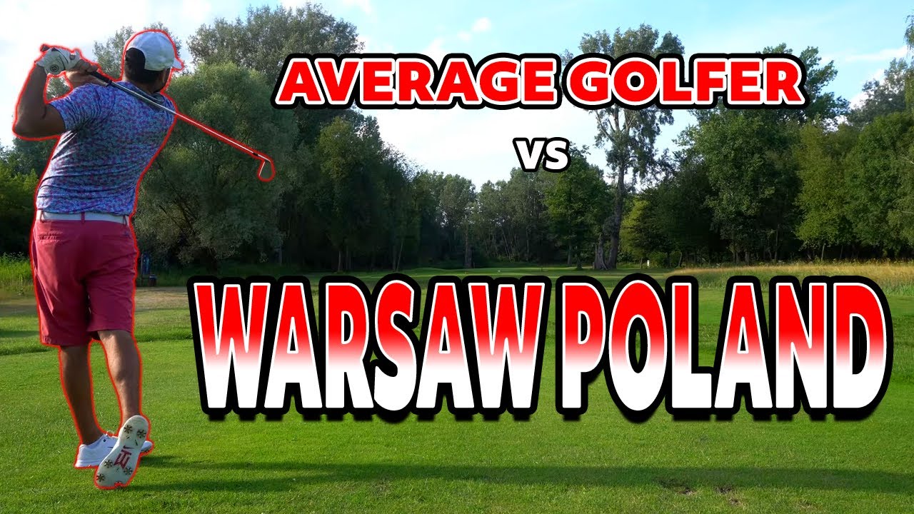 AVERAGE-GOLFER-vs-POLAND-GOLF-First-Warsaw-Golf-Club.jpg