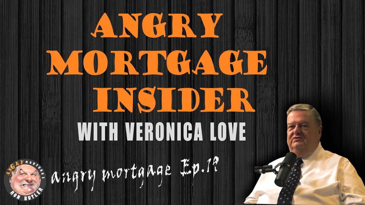 Angry-Mortgage-Insider-Special-Edition-With-Veronica-Love-AM.jpg