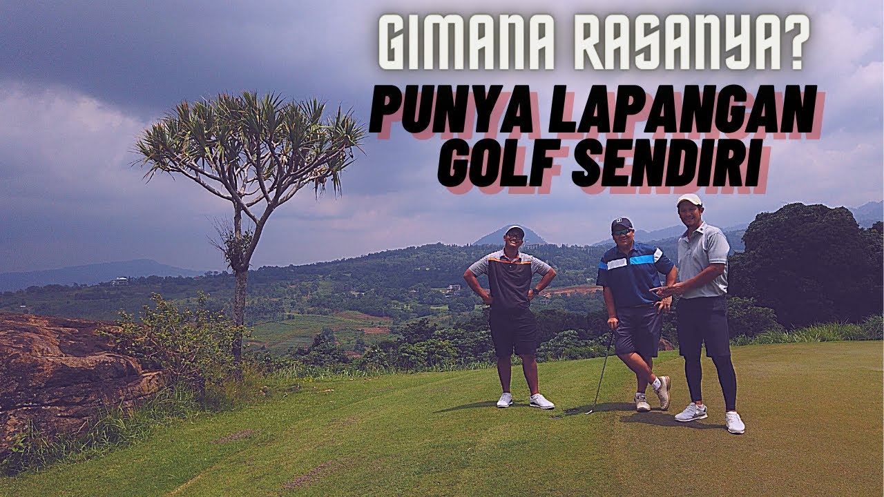 BEGINI-RASANYA-PUNYA-LAPANGAN-GOLF.jpg