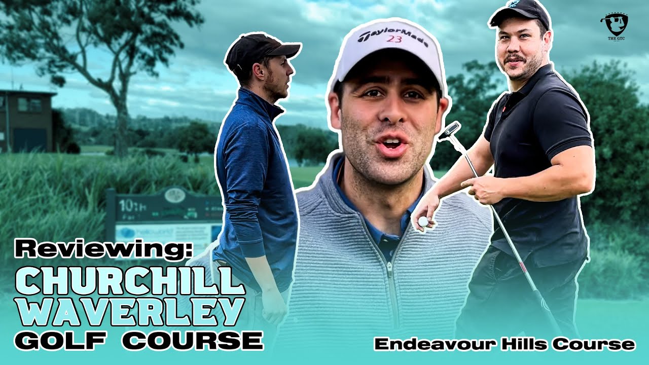 Churchill-Waverley-Course-Review-Endeavour-Hills.jpg