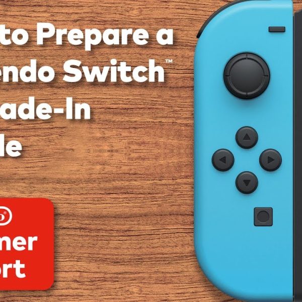 Consumer Service: How to Prepare a Nintendo Switch for Trade-In or Sale