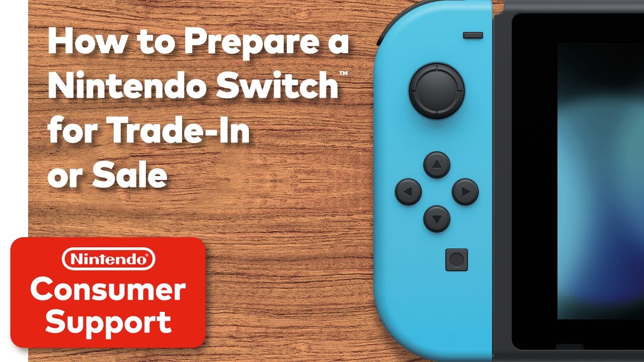 Consumer-Service-How-to-Prepare-a-Nintendo-Switch-for-Trade-In.jpg