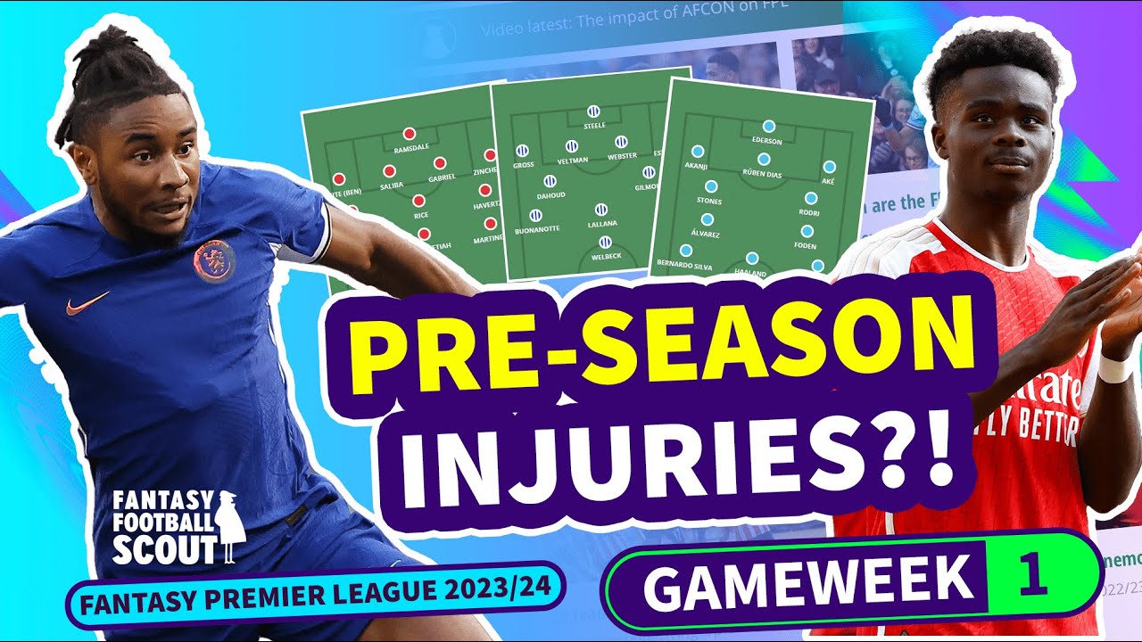 FPL-TEAM-NEWS-AND-INJURIES-Pre-Season-Fantasy-Premier-League.jpg