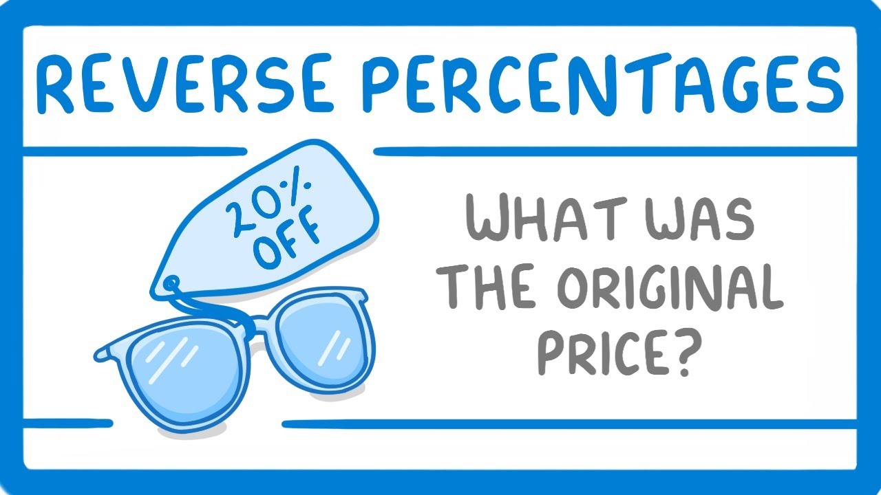 GCSE-Maths-Reverse-Percentages-Calculating-The-Cost-Before.jpg