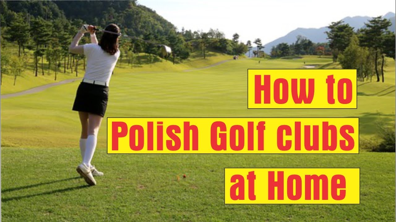 How to Polish Golf clubs at Home | How to Clean and Polish Golf Clubs | HOW TO EASY