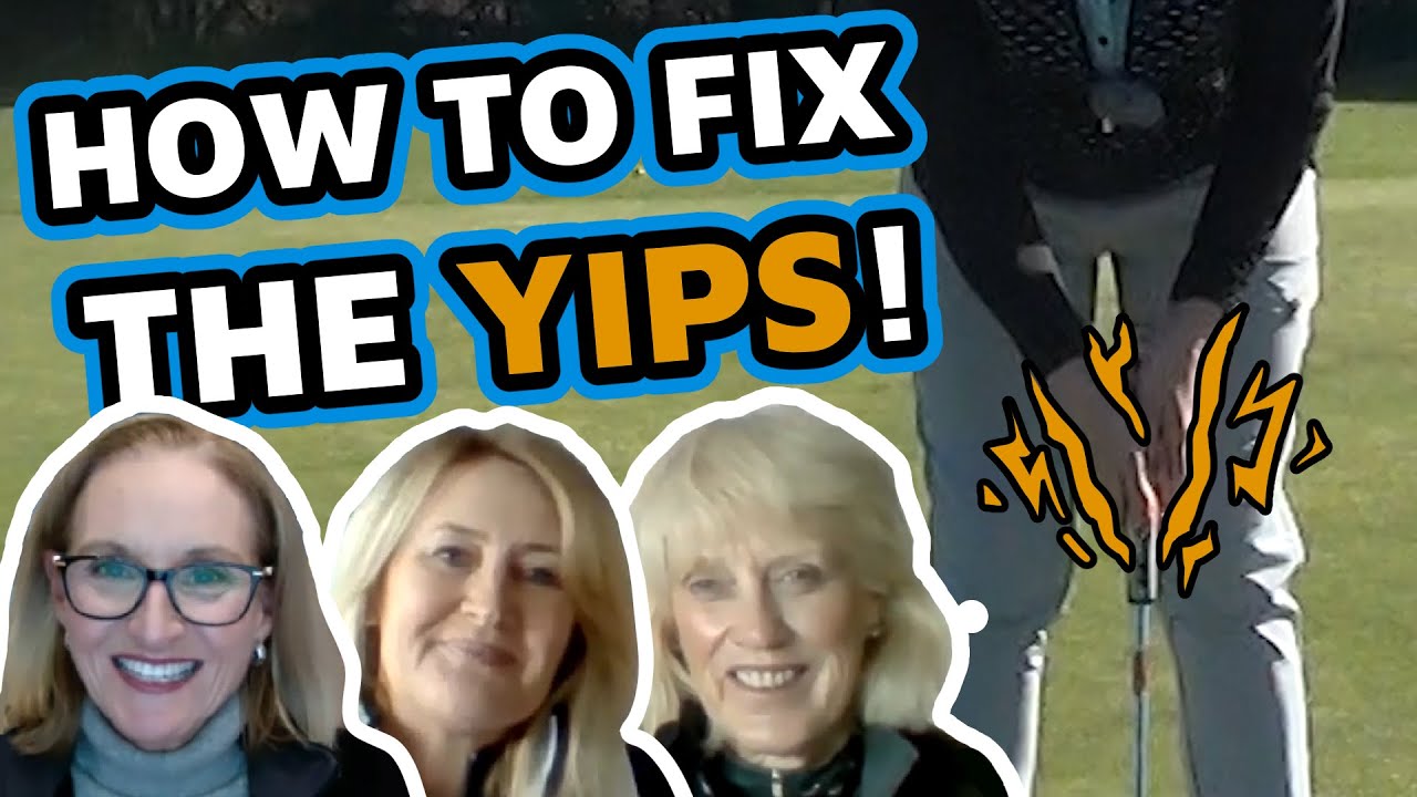 How to fix the putting yips and chipping yips with Tracy Tresidder