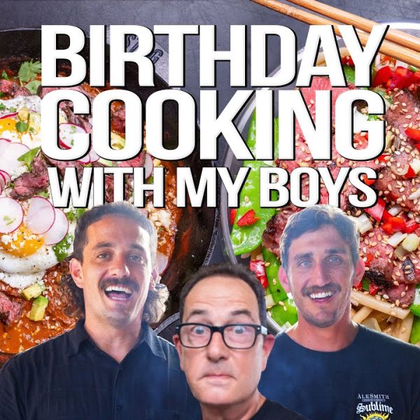 IT'S MY BIRTHDAY AND MY BOYS ARE COOKING FOR ME (WITH A SPECIAL TWIST...) | SAM THE COOKING GUY