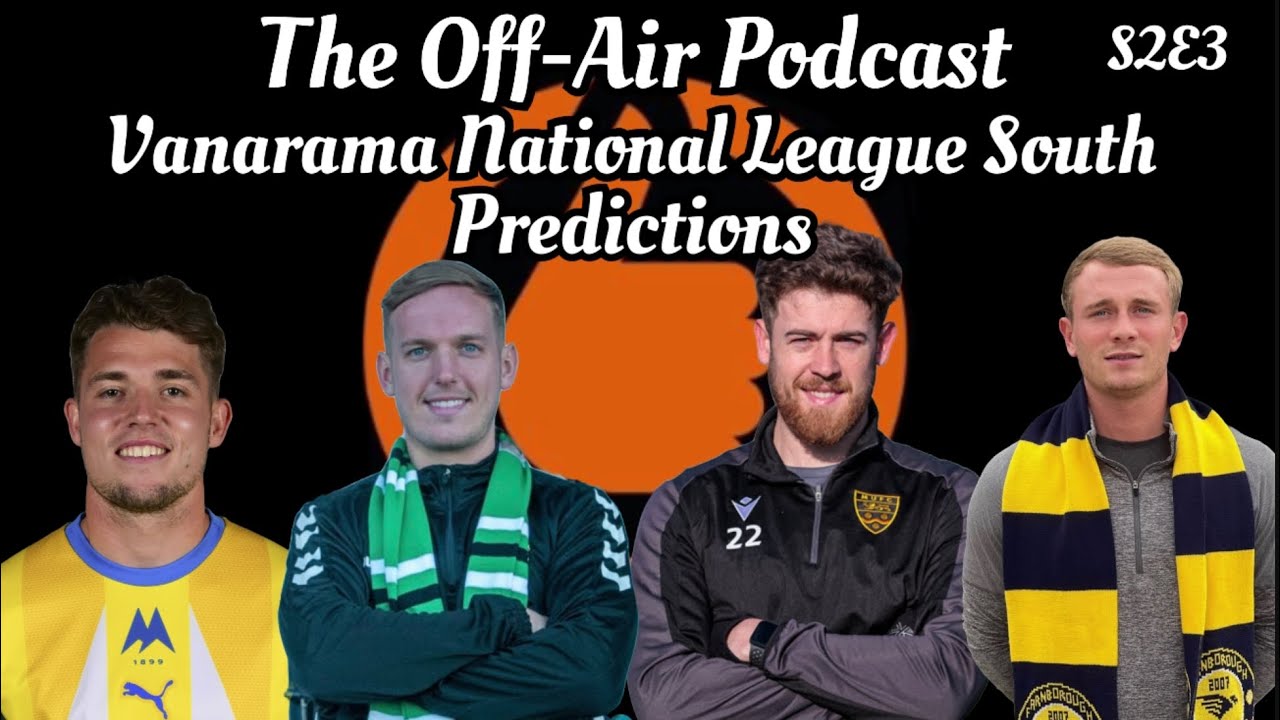 National-League-South-Predictions-The-Off-Air-Podcast-S2-E3.jpg