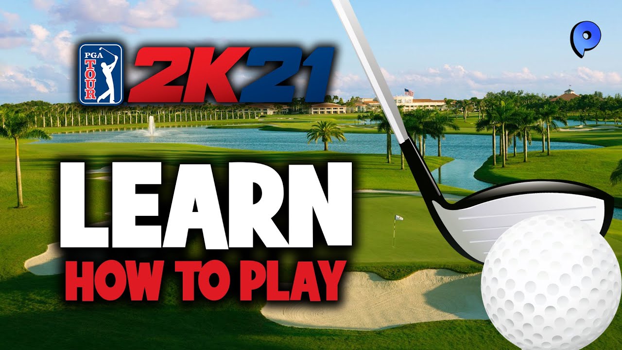 PGA-2K21-Learn-how-to-play.jpg