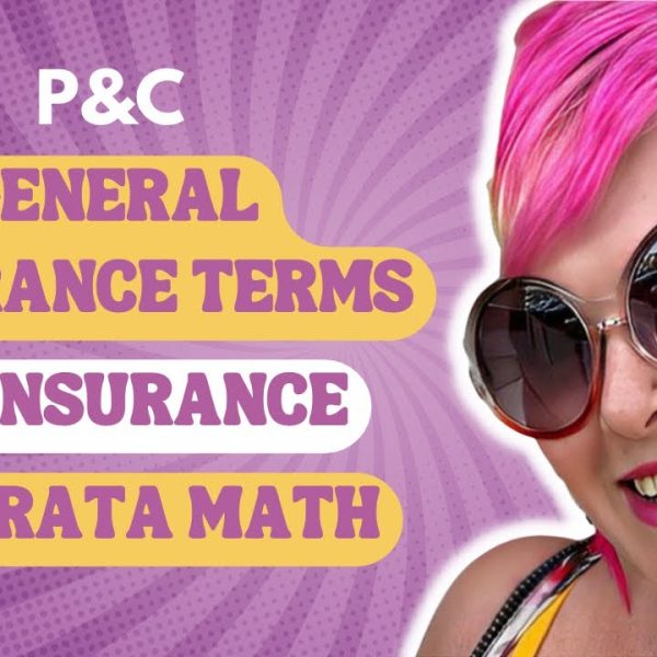 Prepare for the Property & Casualty Exam: General Insurance Terms, Co-insurance & ProRata Math