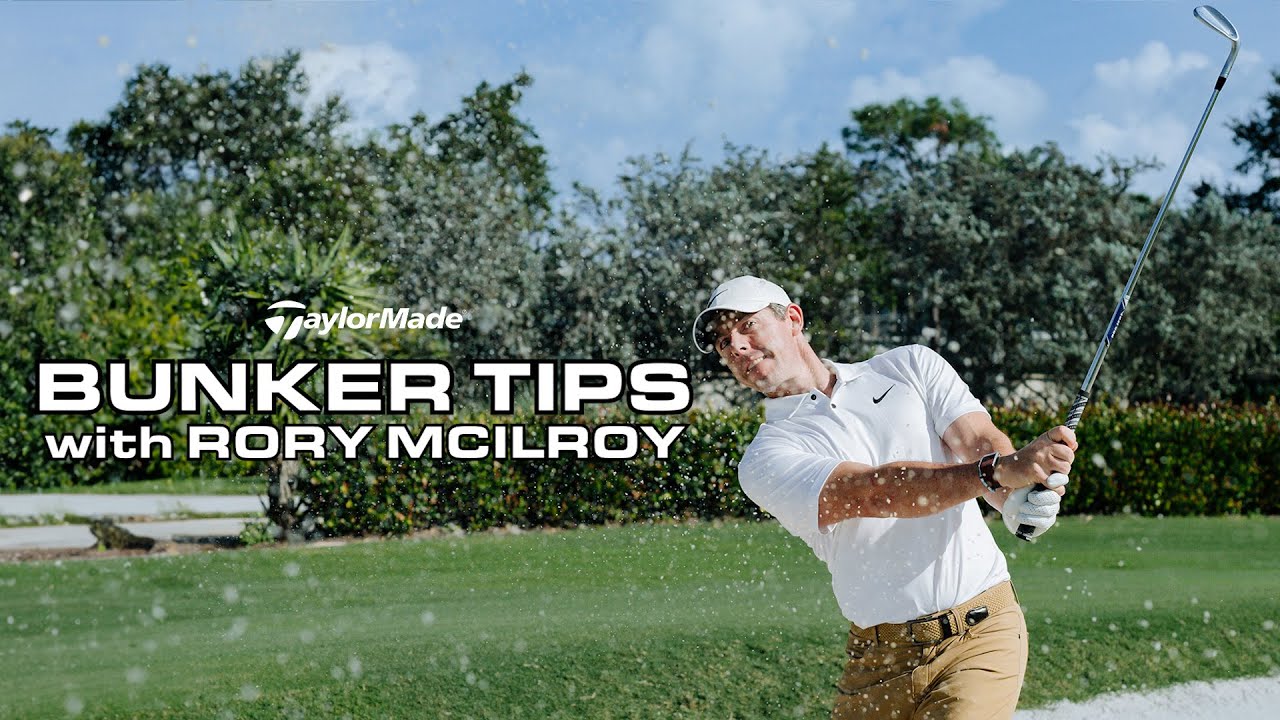 Rory-McIlroy-Teaches-You-Two-Different-Bunker-Shots-TaylorMade.jpg
