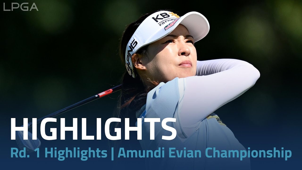 Round-1-Highlights-Amundi-Evian-Championship.jpg