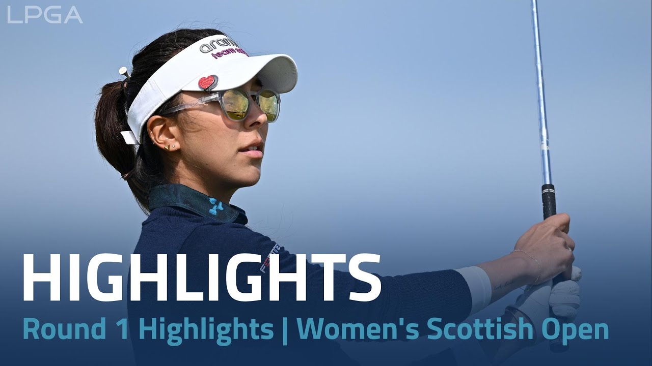 Round-1-Highlights-FREED-Women39s-Scottish-Open-Presented-by.jpg