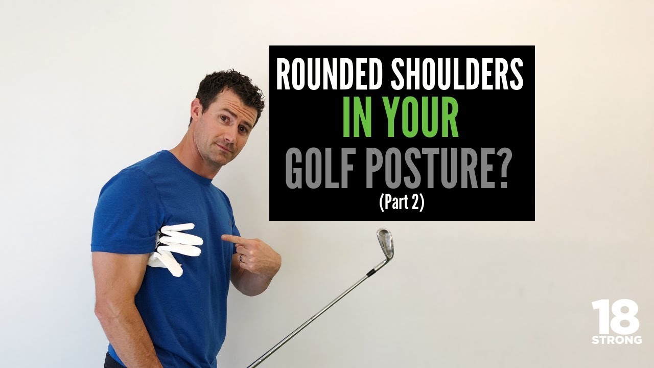 Rounded-Shoulders-in-Your-Golf-Posture-Part-2.jpg