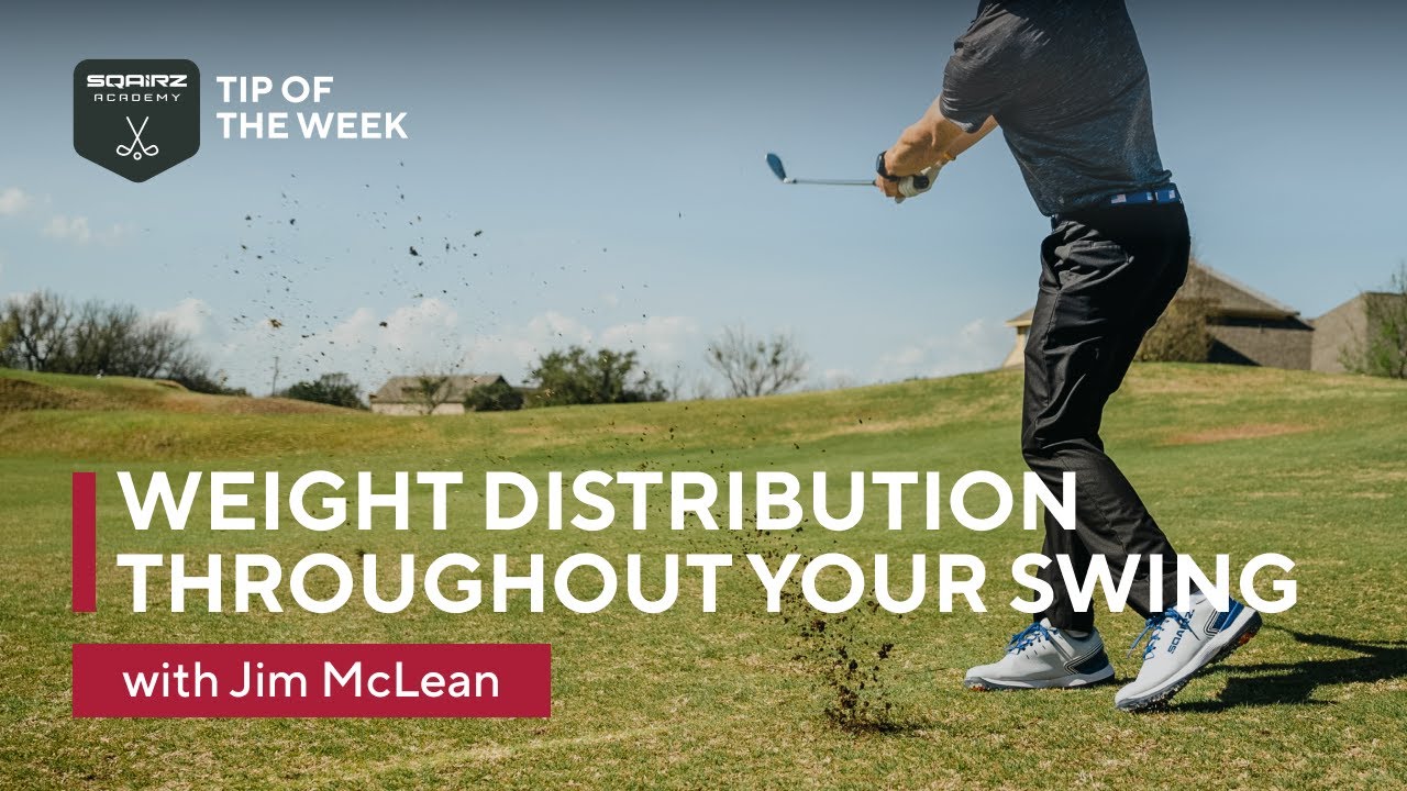 SQAIRZ-Academy-Tip-of-the-Week-with-Jim-McLean-Weight.jpg