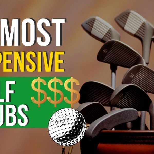 THE 10 MOST EXPENSIVE GOLF CLUBS IN THE WORLD!